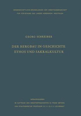 Der Bergbau in Geschichte, Ethos und Sakralkultur 1