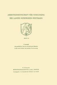 bokomslag Der Geschichtliche Weg Des Wirtschaftenden Menschen in Die Soziale Freiheit Und Politische Verantwortung
