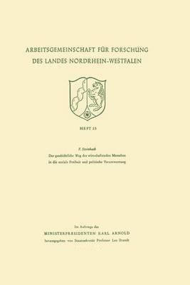 bokomslag Der Geschichtliche Weg Des Wirtschaftenden Menschen in Die Soziale Freiheit Und Politische Verantwortung