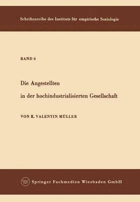 Die Angestellten in der hochindustrialisierten Gesellschaft 1