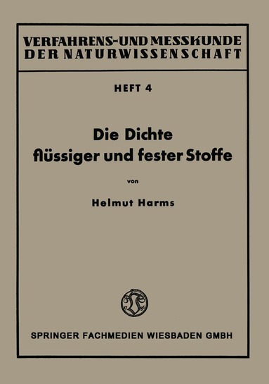 Helmut Harms - Die Dichte flüssiger und fester Stoffe, Häftad
