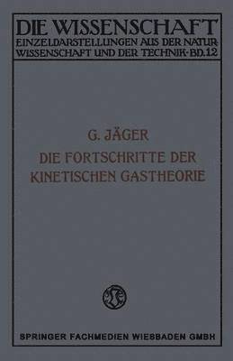 Gustav Jäger, Gustav Jager - Die Fortschritte der Kinetischen Gastheorie, Häftad