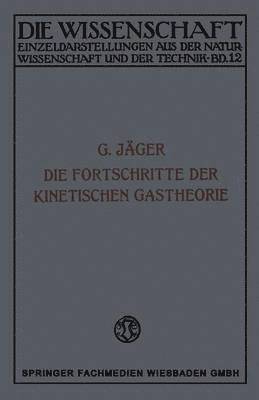 Die Fortschritte der Kinetischen Gastheorie 1