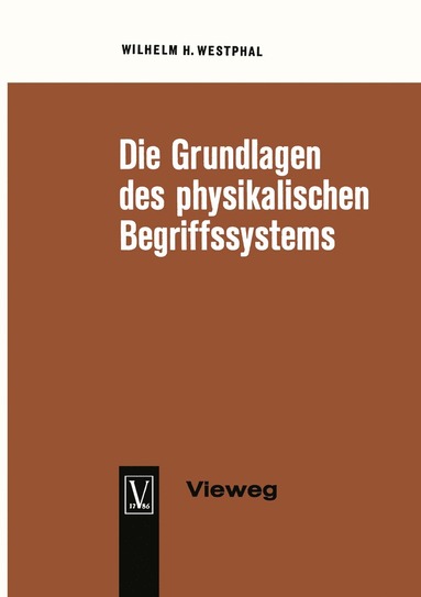 bokomslag Die Grundlagen des physikalischen Begriffssystems