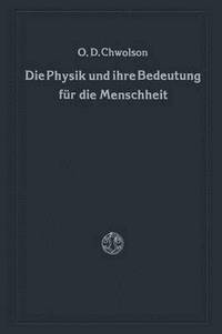 bokomslag Die Physik und ihre Bedeutung fr die Menschheit