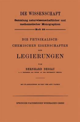 bokomslag Die Physikalisch-Chemischen Eigenschaften der Legierungen