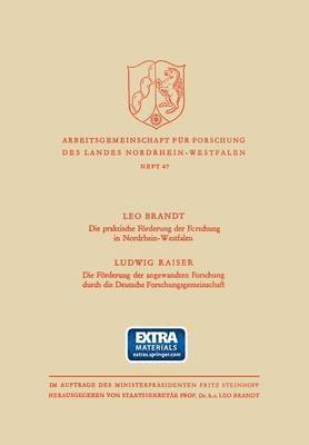 bokomslag Die Praktische Foerderung der Forschung in Nordrhein-Westfalen / Die Foerderung der angewandten Forschung durch die Deutsche Forschungsgemeinschaft