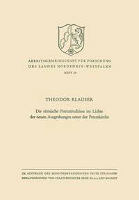 bokomslag Die römische Petrustradition im Lichte der neuen Ausgrabungen unter der Peterskirche