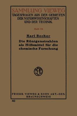 bokomslag Die Rntgenstrahlen als Hilfsmittel fr die chemische Forschung