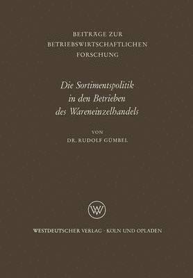 bokomslag Die Sortimentspolitik in den Betrieben des Wareneinzelhandels