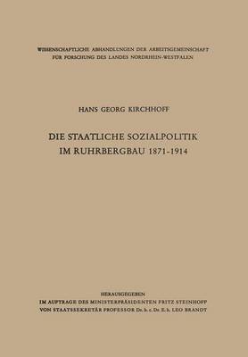 bokomslag Die staatliche Sozialpolitik im Ruhrbergbau 18711914