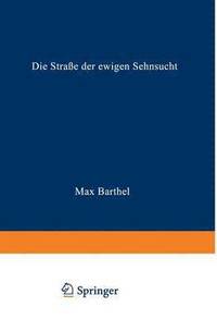 bokomslag Die Straße der ewigen Sehnsucht
