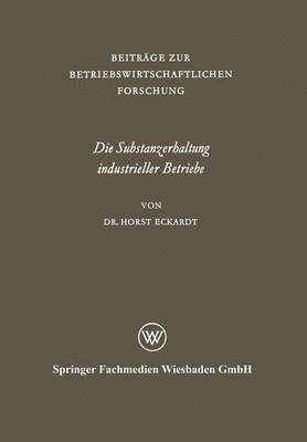 bokomslag Die Substanzerhaltung industrieller Betriebe