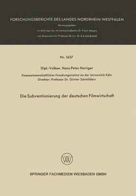 bokomslag Die Subventionierung der deutschen Filmwirtschaft