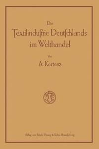 bokomslag Die Textilindustrie Deutschlands im Welthandel