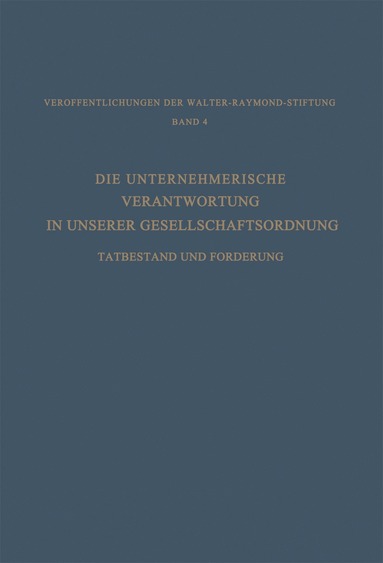 bokomslag Die Unternehmerische Verantwortung in Unserer Gesellschaftsordnung