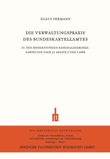 bokomslag Die Verwaltungspraxis des Bundeskartellamtes