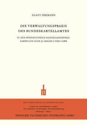Die Verwaltungspraxis des Bundeskartellamtes