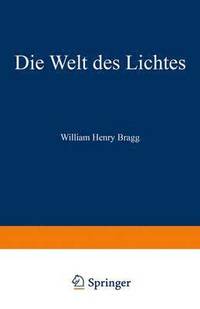 bokomslag Die Welt des Lichtes