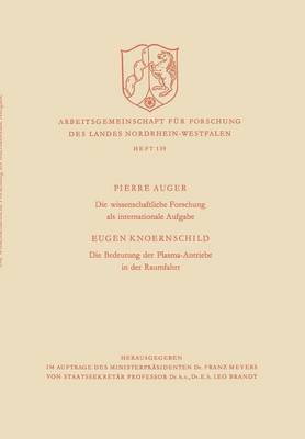 bokomslag Die Wissenschaftliche Forschung ALS Internationale Aufgabe. Die Bedeutung Der Plasma-Antriebe in Der Raumfahrt