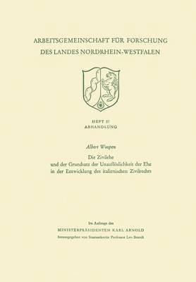 Albert Woopen - Die Zivilehe und der Grundsatz der Unauflöslichkeit der Ehe in der Entwicklung des italienischen Zivilrechts, Häftad