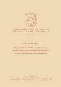 bokomslag Ein geschichtlicher Ruckblick auf die Erziehung und die wissenschaftstechnische Forschung in Japan von der Meiji-Restauration bis zur Gegenwart