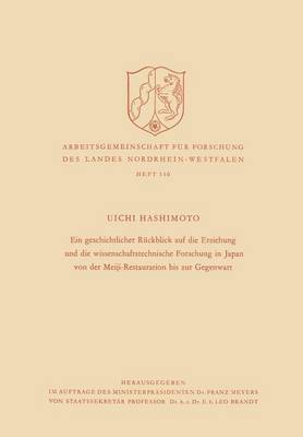 bokomslag Ein Geschichtlicher Rückblick Auf Die Erziehung Und Die Wissenschaftstechnische Forschung in Japan Von Der Meiji-Restauration Bis Zur Gegenwart