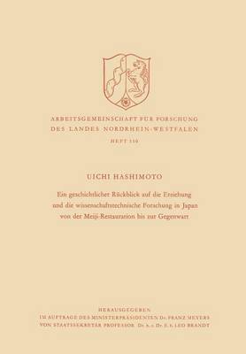 bokomslag Ein geschichtlicher Ruckblick auf die Erziehung und die wissenschaftstechnische Forschung in Japan von der Meiji-Restauration bis zur Gegenwart