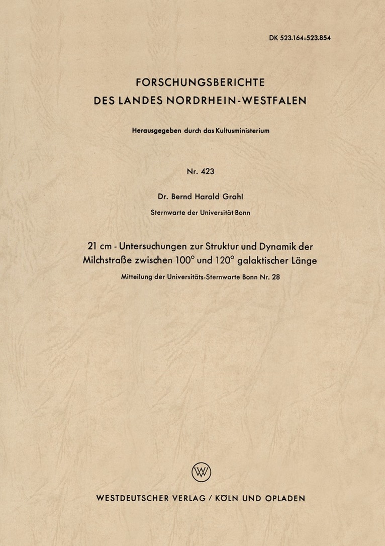 Bernd-Harald Grahl - 21 cm - Untersuchungen zur Struktur und Dynamik der Milchstraße zwischen 100° und 120° galaktischer Länge, Häftad