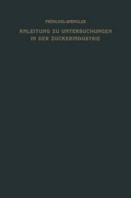 bokomslag Anleitung zu Untersuchungen in der Zuckerindustrie