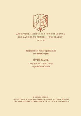 Ansprache des Ministerprasidenten / Die Rolle des Zufalls in der organischen Chemie 1