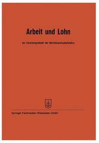 bokomslag Arbeit und Lohn als Forschungsobjekt der Betriebswirtschaftslehre