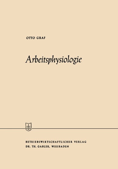 Otto Graf - Arbeitsphysiologie, Häftad