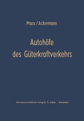 August Marx - Autohöfe des Güterkraftverkehrs, Häftad