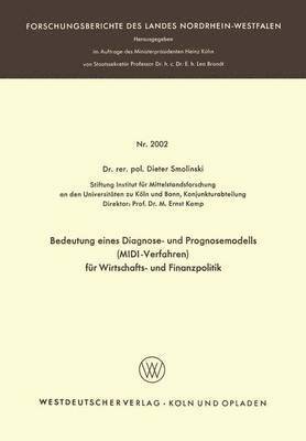 bokomslag Bedeutung eines Diagnose- und Prognosemodells (MIDI-Verfahren) fur Wirtschafts- und Finanzpolitik