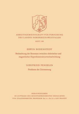 bokomslag Beobachtung der Resonanz zwischen elektrischer und magnetischer Hyperfeinstrukturwechselwirkung. Probleme der Zeitmessung