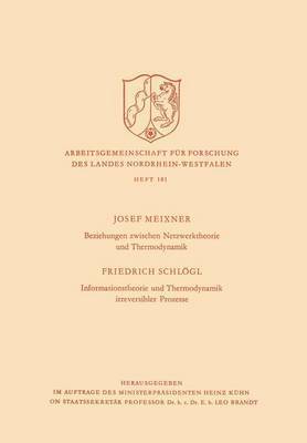 Josef Meixner - Beziehungen zwischen Netzwerktheorie und Thermodynamik / Informationstheorie und Thermodynamik irreversibler Prozesse, Häftad
