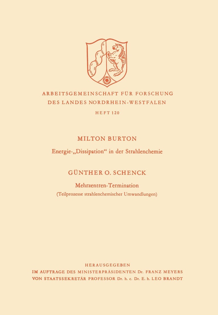 Milton Burton - Energie-„Dissipation“ in der Strahlenchemie. Mehrzentren-Termination, Häftad