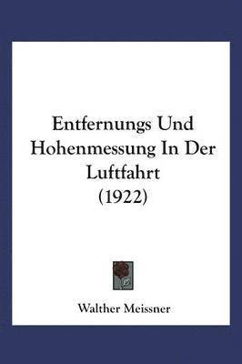 bokomslag Entfernungs- und Hhenmessung in der Luftfahrt