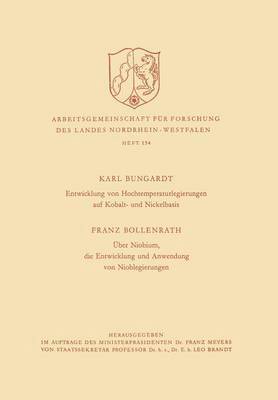 Entwicklung von Hochtemperaturlegierungen auf Kobalt- und Nickelbasis. UEber Niobium, die Entwicklung und Anwendung von Nioblegierungen 1