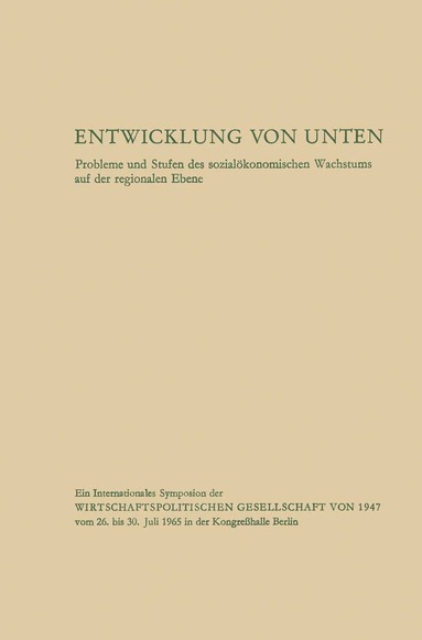 Ulrich von Pufendorf, Ludwig Y. Oppenheimer, Richard F. Behrendt, Bert F. Hoselitz, Reimut Jochimsen, Hans Wilbrandt, Christian Hofmann, Otto Schiller, Franz Ansprenger, Gottfried Hausmann, Stefan H. Robock, Carlton L. Wood, Morris Asimow, M. Nurul Haq, I. Prion, P. B. Diebold, Bruno Knall, Albert C. Cizauskas - Entwicklung von unten, Häftad