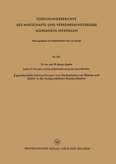 Werner Meyer-Eppler - Experimentelle Untersuchungen zum Mechanismus von Stimme und Gehör in der lautsprachlichen Kommunikation, Häftad