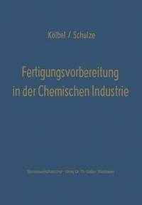 bokomslag Fertigungsvorbereitung in der Chemischen Industrie