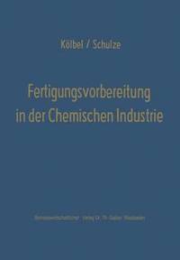 bokomslag Fertigungsvorbereitung in der Chemischen Industrie