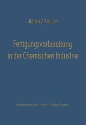 bokomslag Fertigungsvorbereitung in der Chemischen Industrie