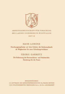 Forschungsergebnisse auf dem Gebiete der Bodenmechanik als Wegbereiter fr neue Grndungsverfahren. Die Bedeutung der Baumaschinen- und Baubetriebs-Forschung fr die Praxis 1