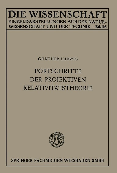 Günther Ludwig - Fortschritte der projektiven Relativitätstheorie, Häftad