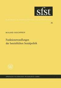 bokomslag Funktionswandlungen der betrieblichen Sozialpolitik