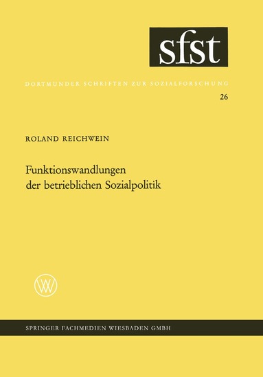 Roland Reichnwein - Funktionswandlungen der betrieblichen Sozialpolitik, Häftad