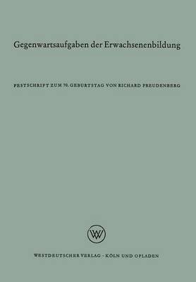 bokomslag Gegenwartsaufgaben Der Erwachsenenbildung: Festschrift Zum 70. Geburtstag